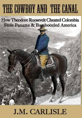 The Cowboy and the Canal (Hardback)