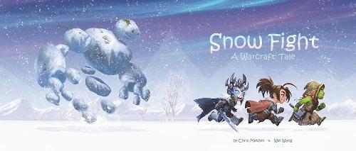 Snow Fight: A Warcraft Tale (Hardback)
