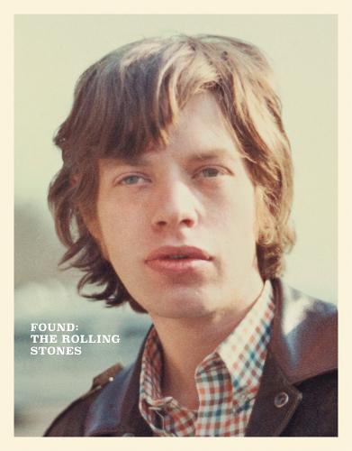 Found - the Rolling Stones (Hardback)