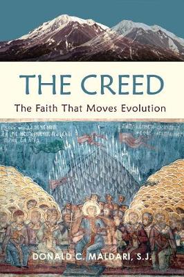 The Creed: The Faith That Moves Evolution (Paperback)