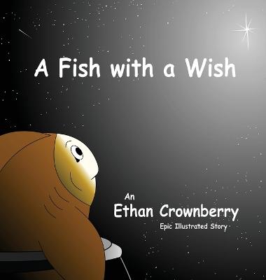 A Fish with a Wish (Hardback)