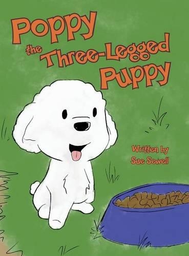 Poppy the Three-Legged Puppy (Hardback)