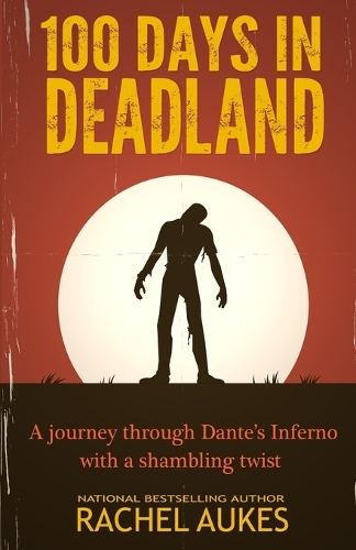 100 Days in Deadland (Paperback)