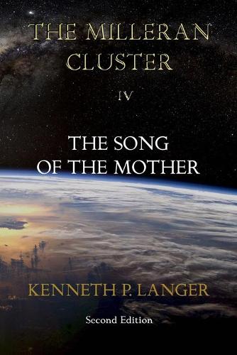 The Milleran Cluster: The Song of the Mother (Paperback)