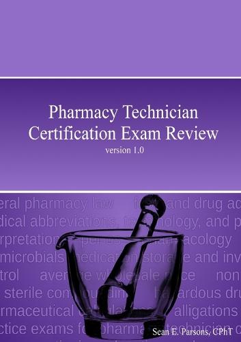 Pharmacy Technician Certification Exam Review (Paperback)