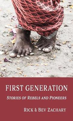 First Generation: Stories of Rebels and Pioneers (Paperback)