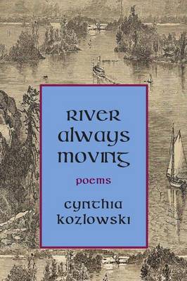 River Always Moving (Paperback)