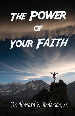 The Power of Your Faith (Paperback)