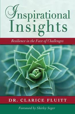 Inspirational Insights: Resilience in the Face of Challenges (Paperback)