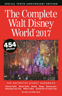 The Complete Walt Disney World 2017 (Paperback)