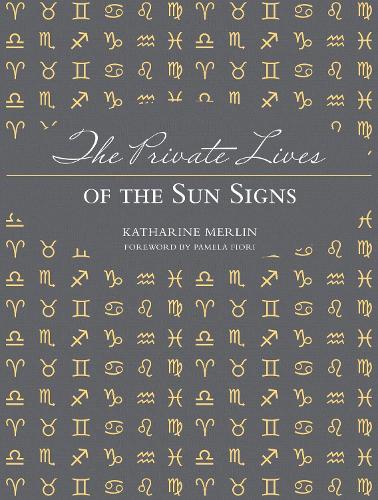 The Private Lives of the Sun Signs (Hardback)