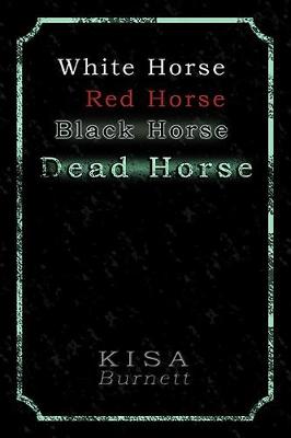 White Horse, Red Horse, Black Horse, Dead Horse (Paperback)