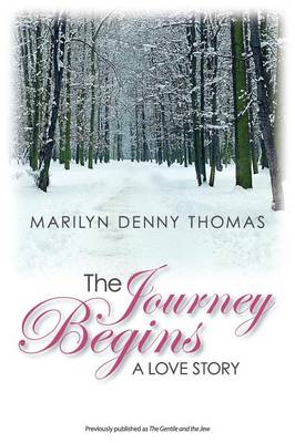 The Journey Begins: A Love Story (Paperback)