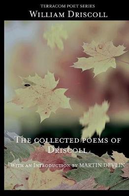 The Collected Poems of Driscoll (Paperback)