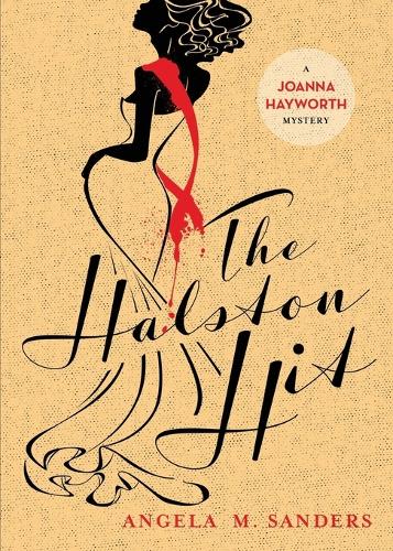 The Halston Hit - Joanna Hayworth Vintage Clothing Mysteries 4 (Paperback)
