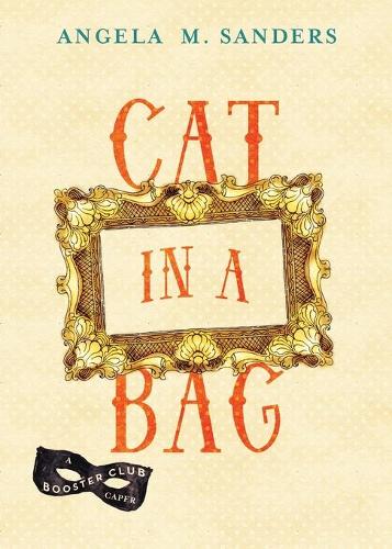 Cat in a Bag - Booster Club Capers 2 (Paperback)