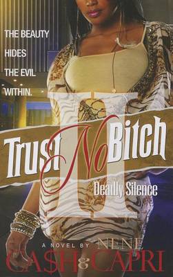 Trust No Bitch 2: Deadly Silence - Trust No Bitch 02 (Paperback)