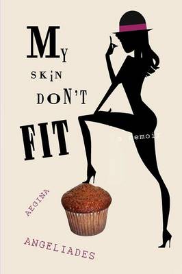 My Skin Don't Fit (Paperback)