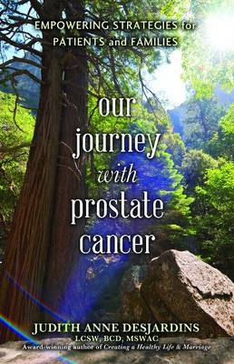 Our Journey with Prostate Cancer: Empowering Strategies for Patients and Families (Paperback)