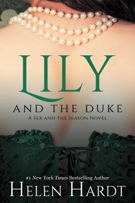 Lily and the Duke - Sex and the Season 1 (Paperback)