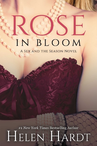 Rose in Bloom - Sex and the Season 2 (Paperback)