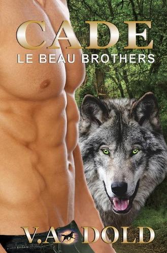 Cade: Le Beau Brothers: New Orleans Billionaire Shifters with Bbw Mates Series - Le Beau 1 (Paperback)