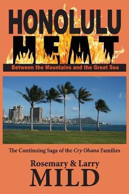 Honolulu Heat: Between the Mountains and the Great Sea (Paperback)