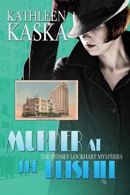 Murder at the Driskill - A Sydney Lockhart Mystery (Paperback)