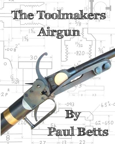 The Toolmakers Airgun (Paperback)