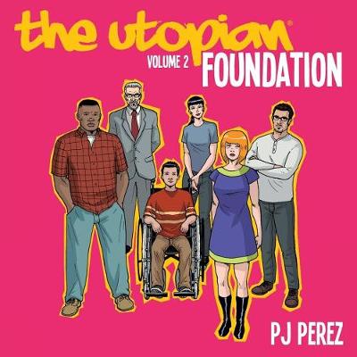 The Utopian, Vol. 2: Foundation - Utopian 2 (Paperback)