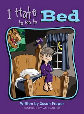 I Hate to Go to Bed (Hardback)