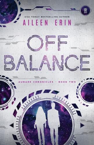 Off Balance - The Aunare Chronicles (Paperback)
