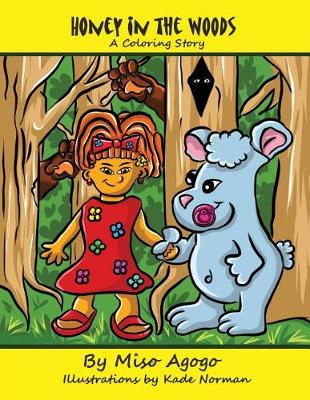 Honey in the Woods: A Coloring Story (Paperback)