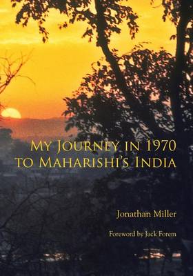 My Journey in 1970 to Maharishi's India (Paperback)