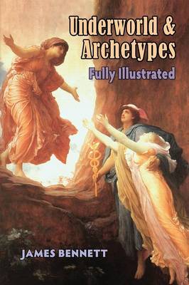 Underworld & Archetypes Fully Illustrated (Paperback)