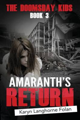 The Doomsday Kids #3: Amaranth's Return (Paperback)