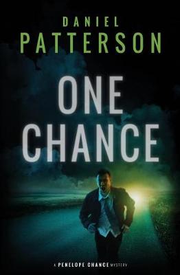 One Chance: A Thrilling Christian Fiction Mystery Romance - Penelope Chance Mystery 1 (Paperback)