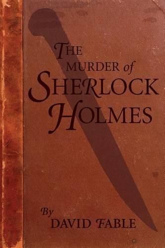 The Murder of Sherlock Holmes (Paperback)