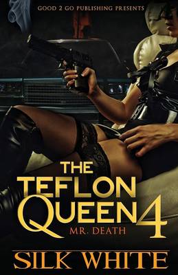 The Teflon Queen PT 4 (Paperback)