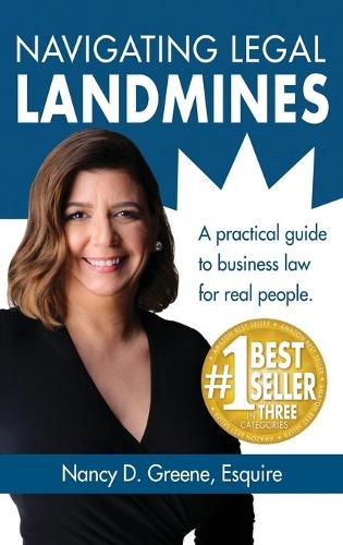 Navigating Legal Landmines: A Practical Guide to Business Law for Real People (Hardback)