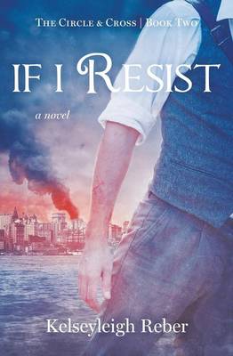 If I Resist - Circle & Cross 2 (Paperback)