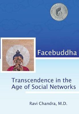 Facebuddha: Transcendence in the Age of Social Networks (Hardback)