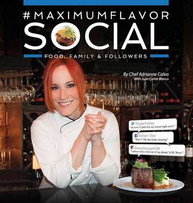 #Maximumflavorsocial: Food, Family & Followers (Hardback)