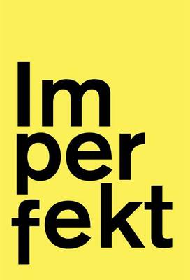 Imperfekt (Hardback)