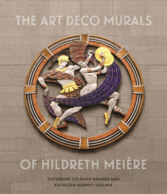 Art Deco Murals of Hildreth Meiere (Hardback)