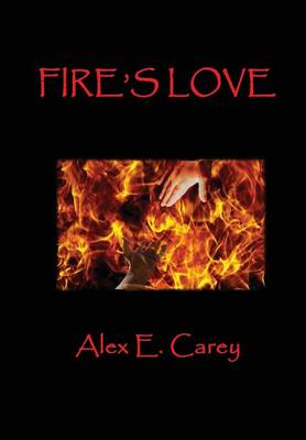 Fire's Love (Hardback)