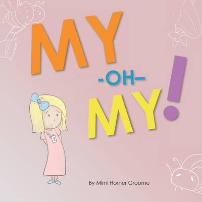 My-Oh-My! (Paperback)