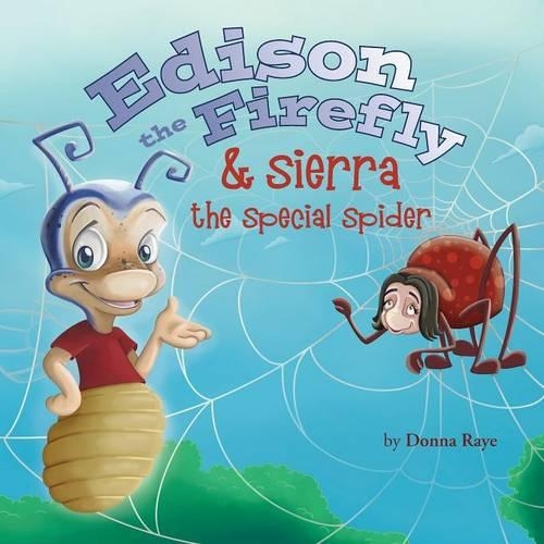 Edison the Firefly & Sierra the Special Spider (Paperback)