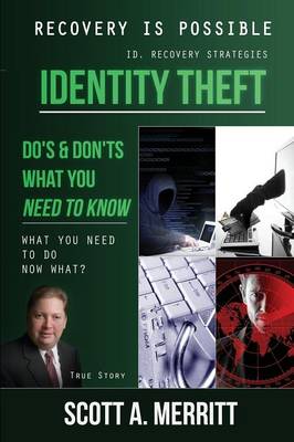 Identity Theft Do's & Don'ts What You Need to Know Now What? (Paperback)