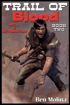 Trail of Blood, Hell & Retribution (Paperback)
